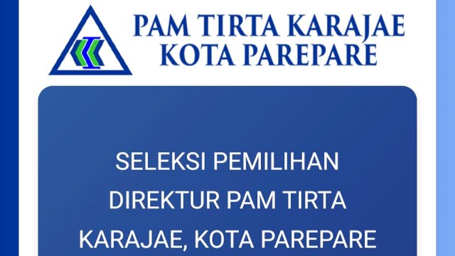 Pemkot Parepare Janji Transparan dan Profesional di Seleksi Direktur Perumda Tirta Karajae, Ini Tahapannya